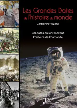 Read: Le petit livre Book de - les grandes dates de l'Histoire du monde - 500 dates qui ont marqué l'histoire d