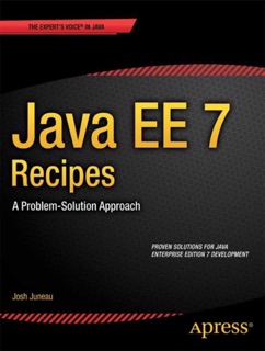 Java EE 7 Recipes by Josh Juneau