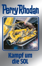 Perry Rhodan 83: Kampf um die SOL (Silberband) - Clark Darlton, H.G. Ewers, H.G. Francis, Hans Kneifel & Kurt Mahr