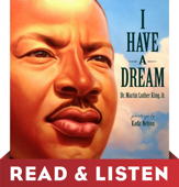 I Have a Dream: Read & Listen Edition - マーティン・ルーサー・キング・ジュニア & Kadir Nelson