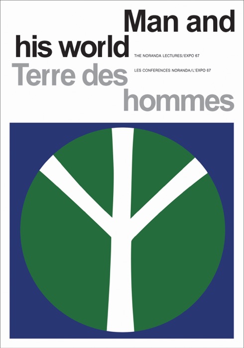 Man and His World/Terres des hommes