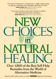 New Choices In Natural Healing - Bill Gottlieb