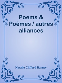 Poems & Poèmes / autres alliances - Natalie Clifford Barney