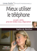 Mieux utiliser le téléphone - Sophie de Menthon