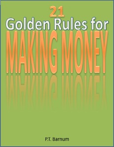 21 Golden Rules for Making Money