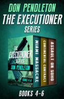 Don Pendleton - The Executioner Series Books 4–6 artwork