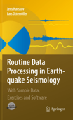 Routine Data Processing in Earthquake Seismology - Jens Havskov & Lars Ottemoller