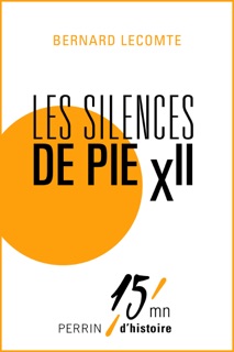 Les silences de Pie XII by Bernard Lecomte
