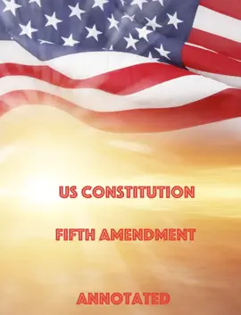 Read: US Constitution Fifth Amendment Book Annotated