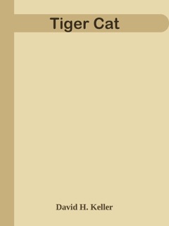 Tiger Cat by David H. Keller