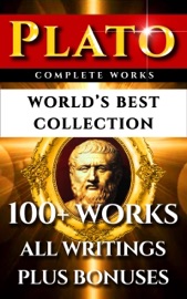 Plato Complete Works – World’s Best Collection - Plato, Walter Horatio Pater, Thomas Taylor & Darryl Marks