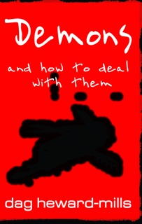 Demons And How To Deal With Them by Dag Heward-Mills