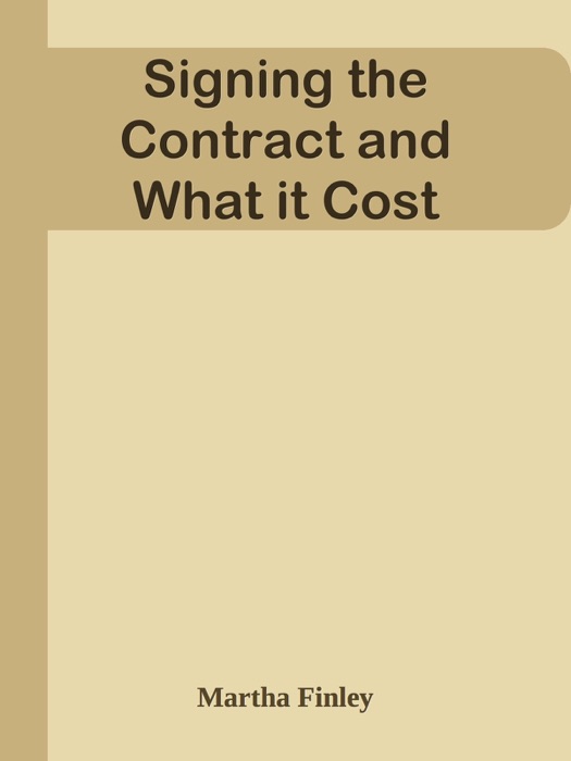 Signing the Contract and What it Cost