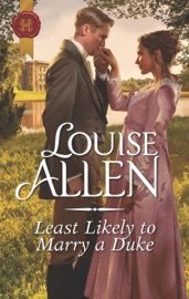 Least Likely to Marry a Duke - Louise Allen