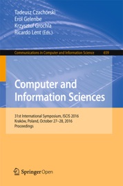 Computer and Information Sciences - Tadeusz Czachorski, Erol Gelenbe, Krzysztof Grochla & Ricardo Lent