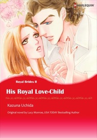 His Royal Love-Child - Kazuna Uchida