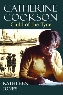 Catherine Cookson by Kathleen Jones