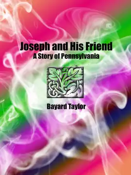 Read: Joseph and Book His Friend: A Story of Pennsylvania