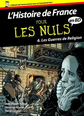Read: Histoire de France en BD Pour les Nuls - Tome 6 : Les guerres de Book religion
