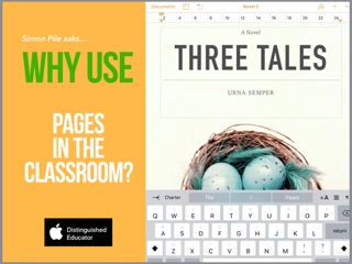 Why use Pages in the classroom? by Simon Pile