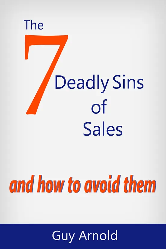 The 7 Deadly Sins of Sales