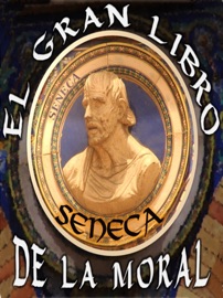 El Gran Libro de la Moral - Seneca