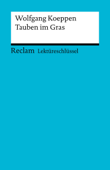 Lektüreschlüssel. Wolfgang Koeppen: Tauben im Gras - Wolfgang Pütz