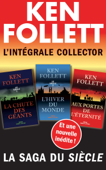 L'intégrale collector Ken Follett - La saga du siècle - Ken Follett