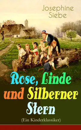 Read: Rose, Linde und Silberner Stern Book (Ein Kinderklassiker)