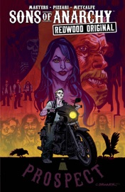 Sons of Anarchy Redwood Original Vol. 1 - Ollie Masters & Kurt Sutter by  Ollie Masters & Kurt Sutter PDF Download