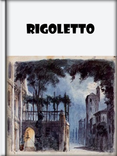Rigoletto by Giuseppe Verdi