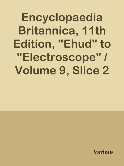 Encyclopaedia Britannica, 11th Edition,