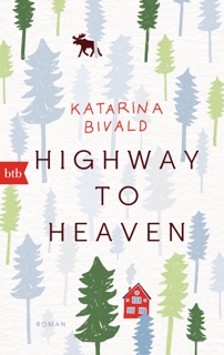 Highway to heaven by Katarina Bivald