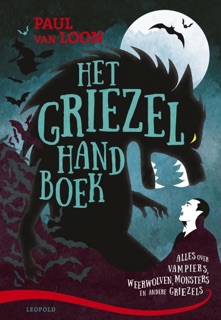 Het griezelhandboek by Paul van Loon