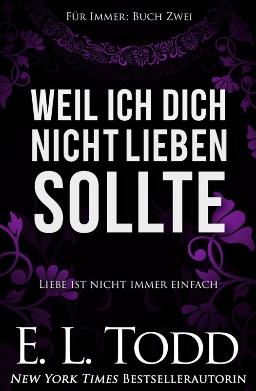 Weil ich dich nicht lieben sollte
