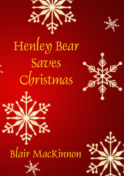 Henley Bear Saves Christmas