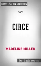Circe (#1 New York Times Bestseller) by Madeline Miller: Conversation Starters