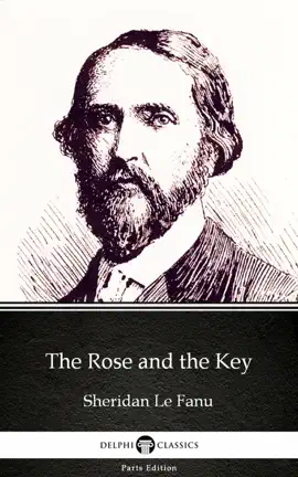 Read: The Rose Book and the Key by Sheridan Le Fanu - Delphi Classics (Illustrated)