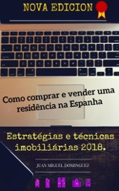 Como comprar e vender uma residência na Espanha - Juan Miguel Dominguez
