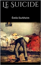 Le Suicide - Émile Durkheim