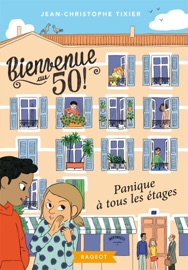 Bienvenue au 50 - Panique à tous les étages - Jean-Christophe Tixier
