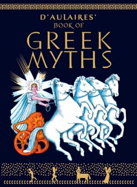 D'Aulaires Book of Greek Myths - Ingri d'Aulaire & Edgar Parin d'Aulaire