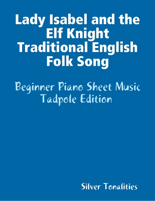 Lady Isabel and the Elf Knight Traditional English Folk Song