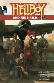 Hellboy and the B.P.R.D: 1952 - Mike Mignola & Alex Maleev