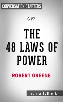 The 48 Laws of Power by Robert Greene:  Conversation Starters