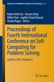 Proceedings of Fourth International Conference on Soft Computing for Problem Solving - Kedar Nath Das, Kusum Deep, Millie Pant, Jagdish Chand Bansal & Atulya Nagar