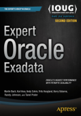 Expert Oracle Exadata - Martin Bach, Kristofferson Arao, Andy Colvin, Frits Hoogland, Kerry Osborne, Randy Johnson & Tanel Pöder