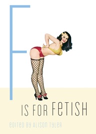F Is for Fetish - Alison Tyler