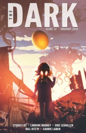 The Dark Issue 32 - Lindiwe Rooney, Eric Schaller, Bill Kte'pi & Carrie Laben