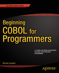 Beginning COBOL for Programmers - Michael Coughlan Cover Art